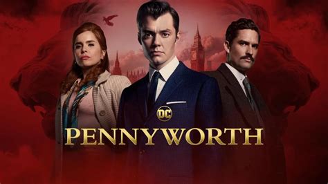 How to Watch Pennyworth Season 3 Online (from anywhere) .